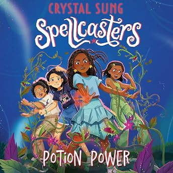Spellcasters: Potion Power Audiobook by Crystal Sung episode artwork
