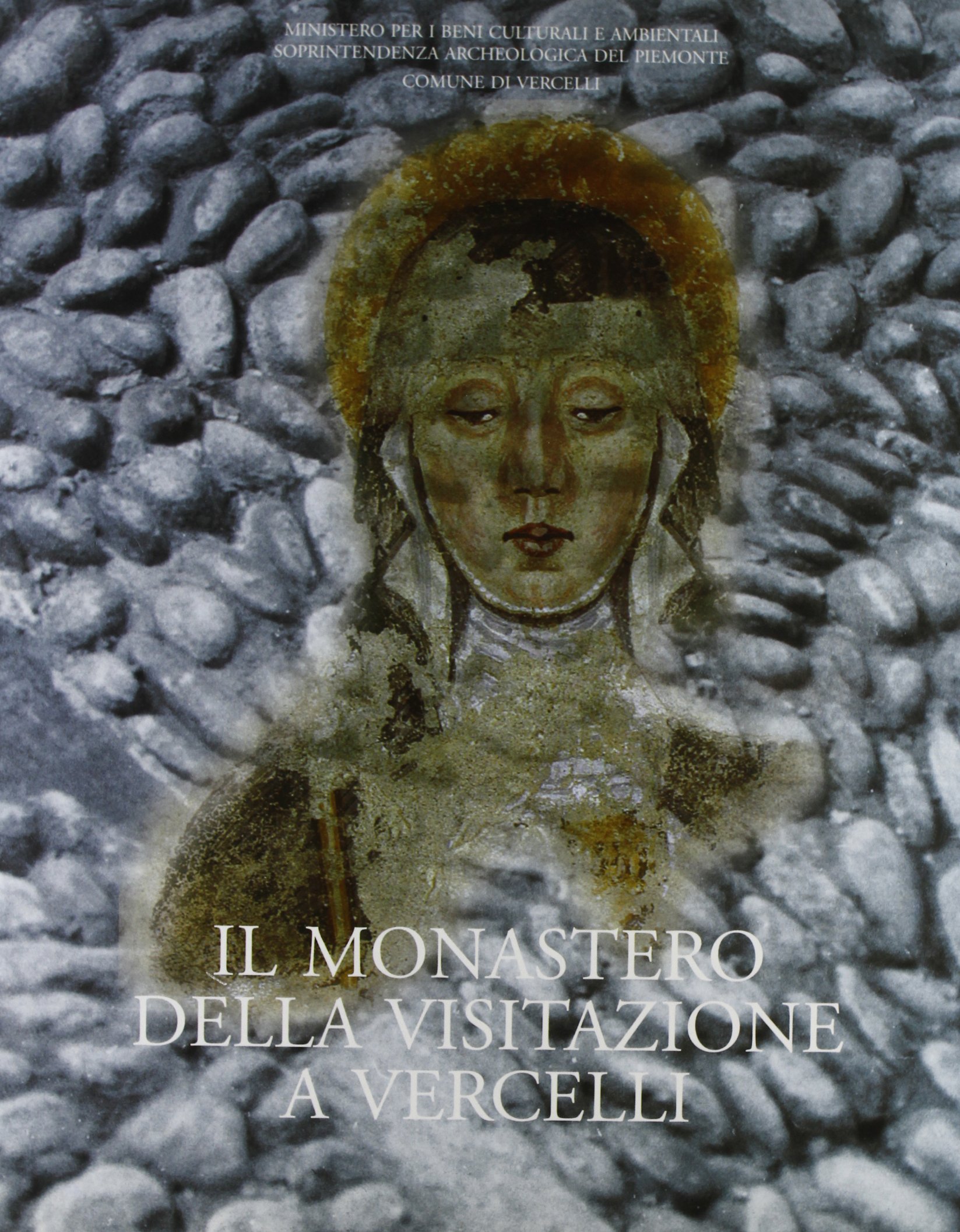 Monastère de la Visitation Vercelli archéologie histoire italienne livre de fouilles
