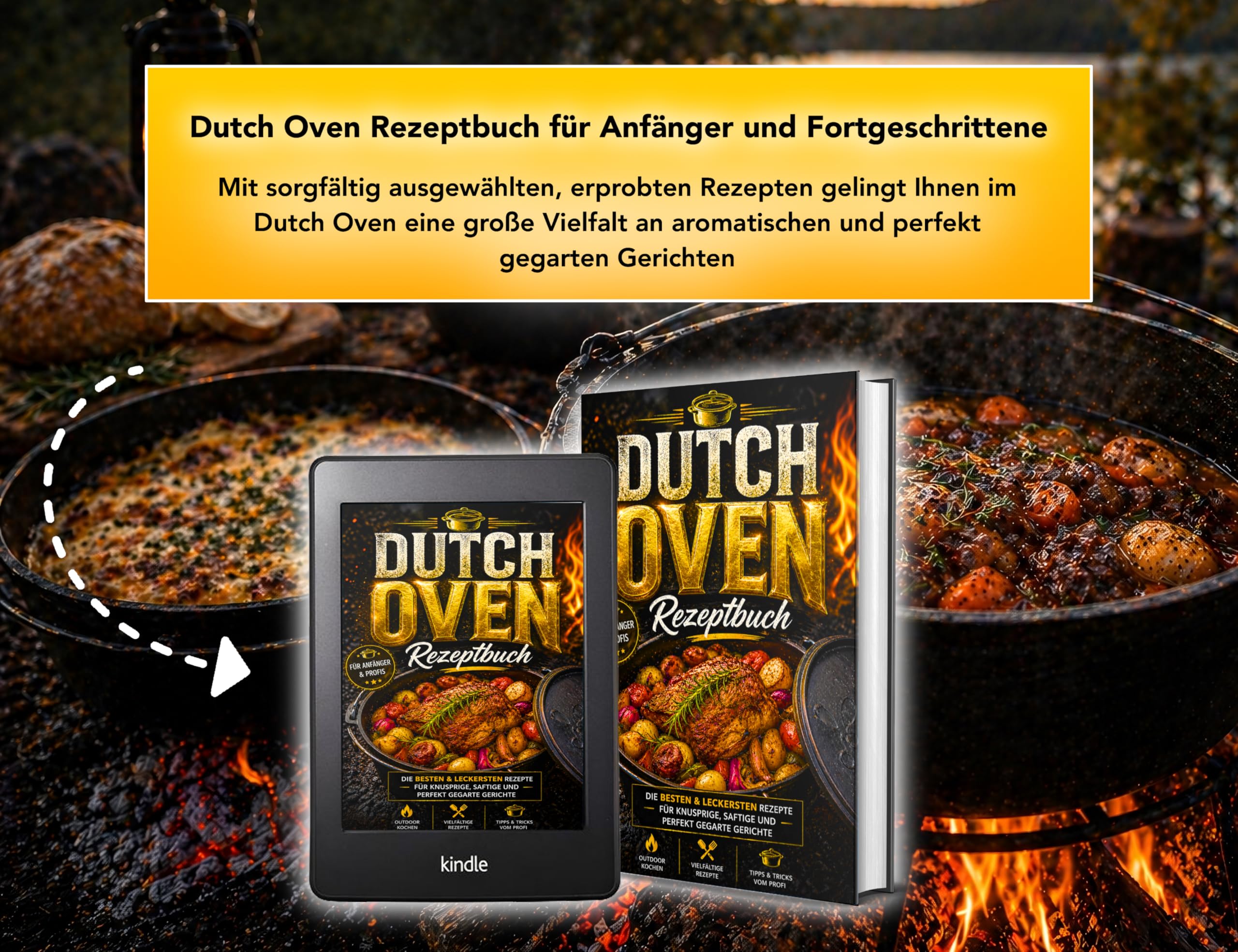 Dutch Oven Rezeptbuch: Die besten & leckersten Rezepte für knusprige, saftige und perfekt gegarte Gerichte | Vollbebildert mit großen Farbfotos