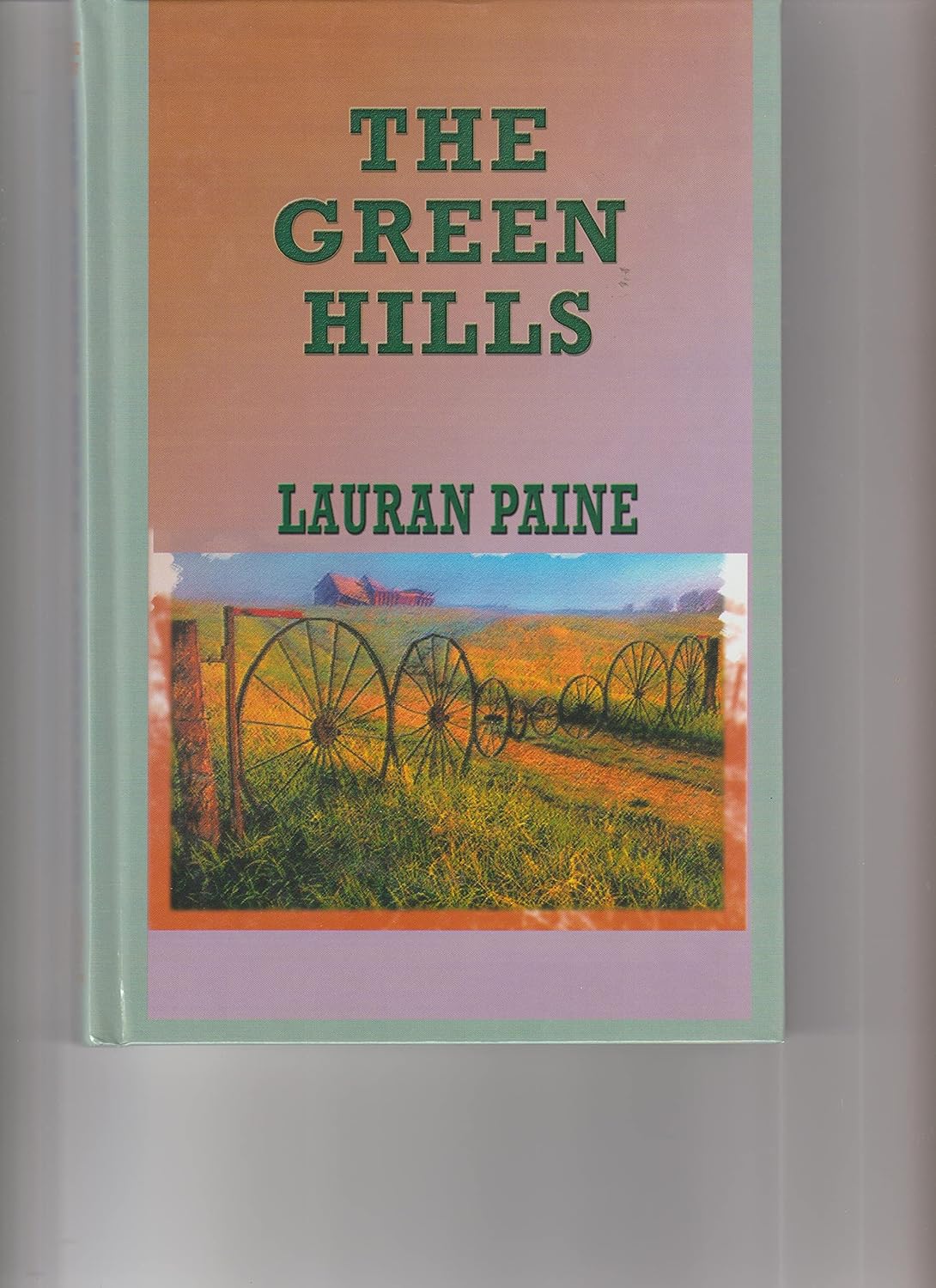 Buy The Green Hills (Sagebrush Large Print Western Series) Book Online at Low Prices in India