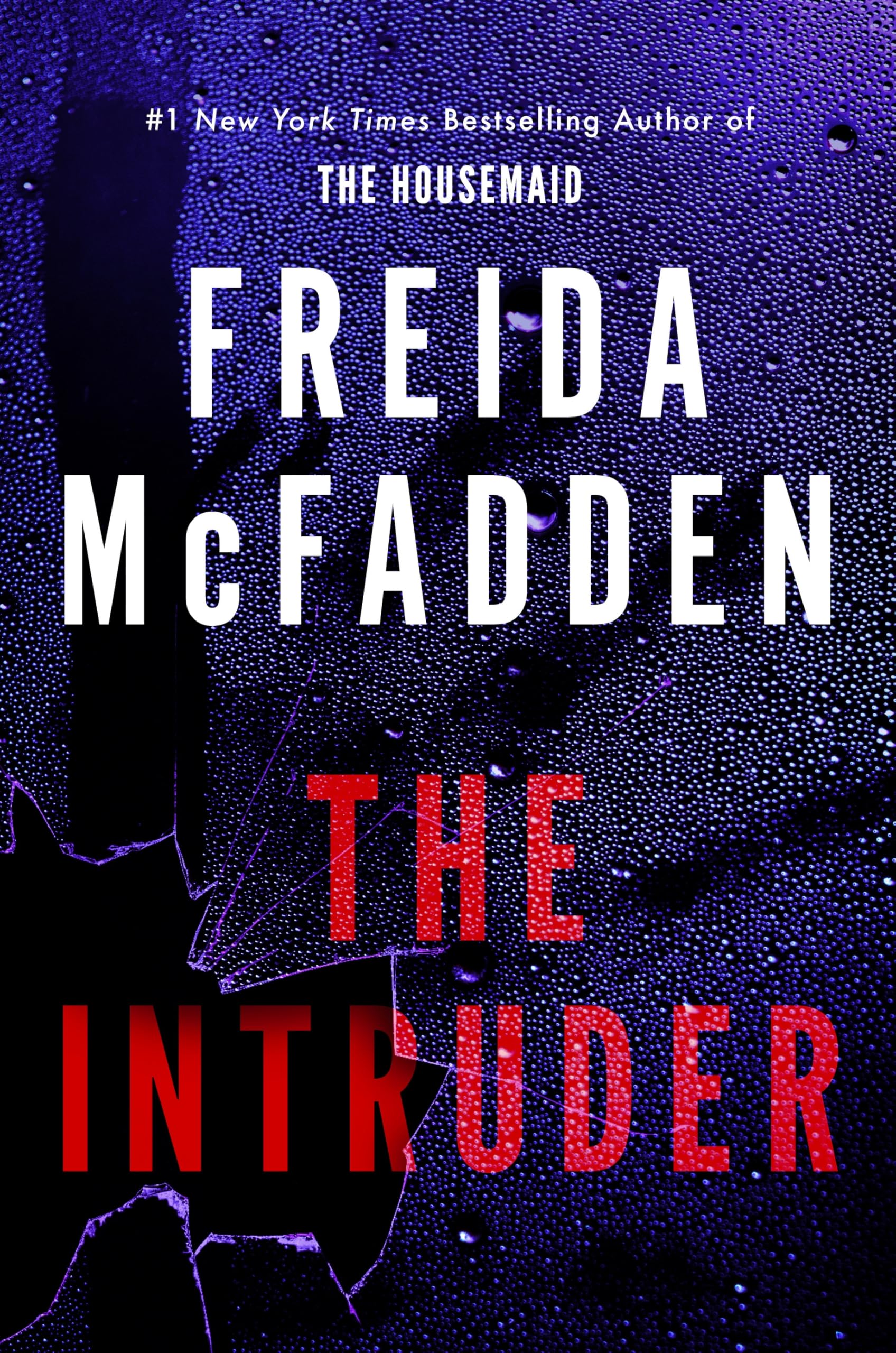 The Intruder: 2025's NEW and No. 1 Sunday Times Bestselling Psychological Thriller from the Author of The Housemaid Books