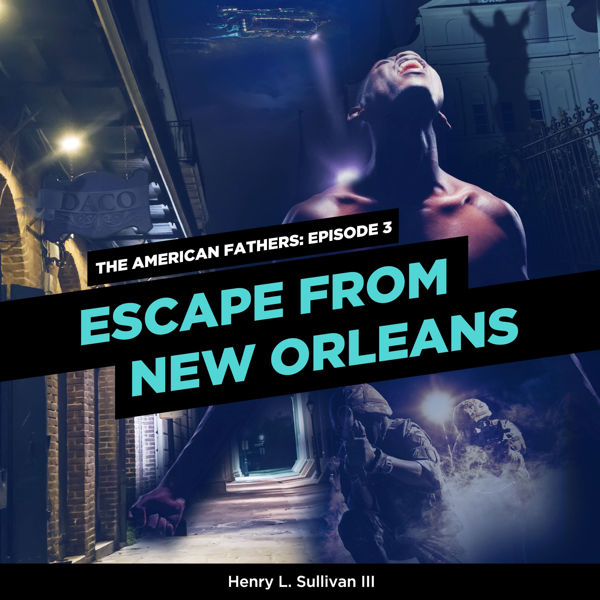 Cover art for THE AMERICAN FATHERS EPISODE 3: ESCAPE FROM NEW ORLEANS