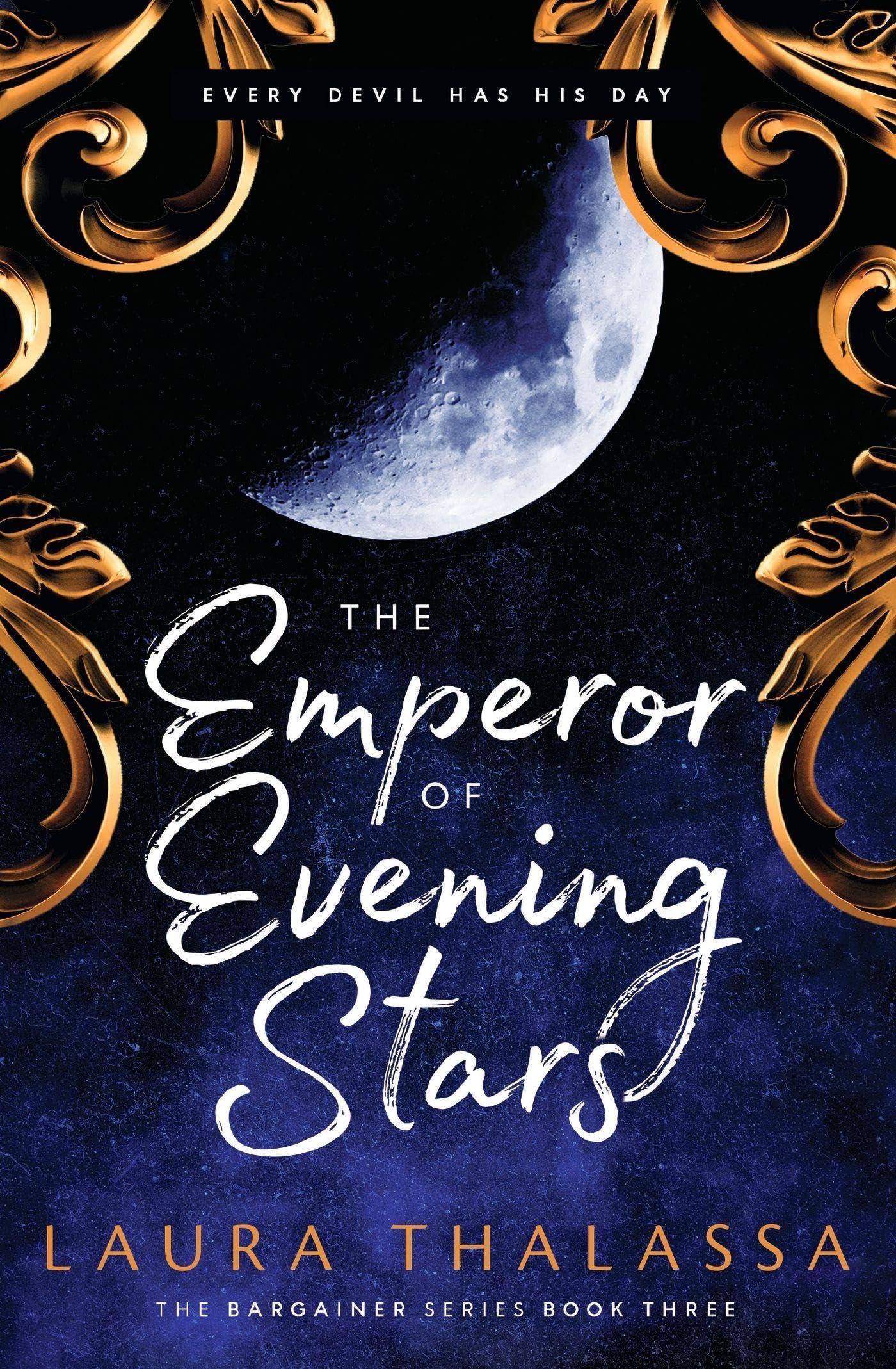 THE EMPEROR OF EVENING STARS