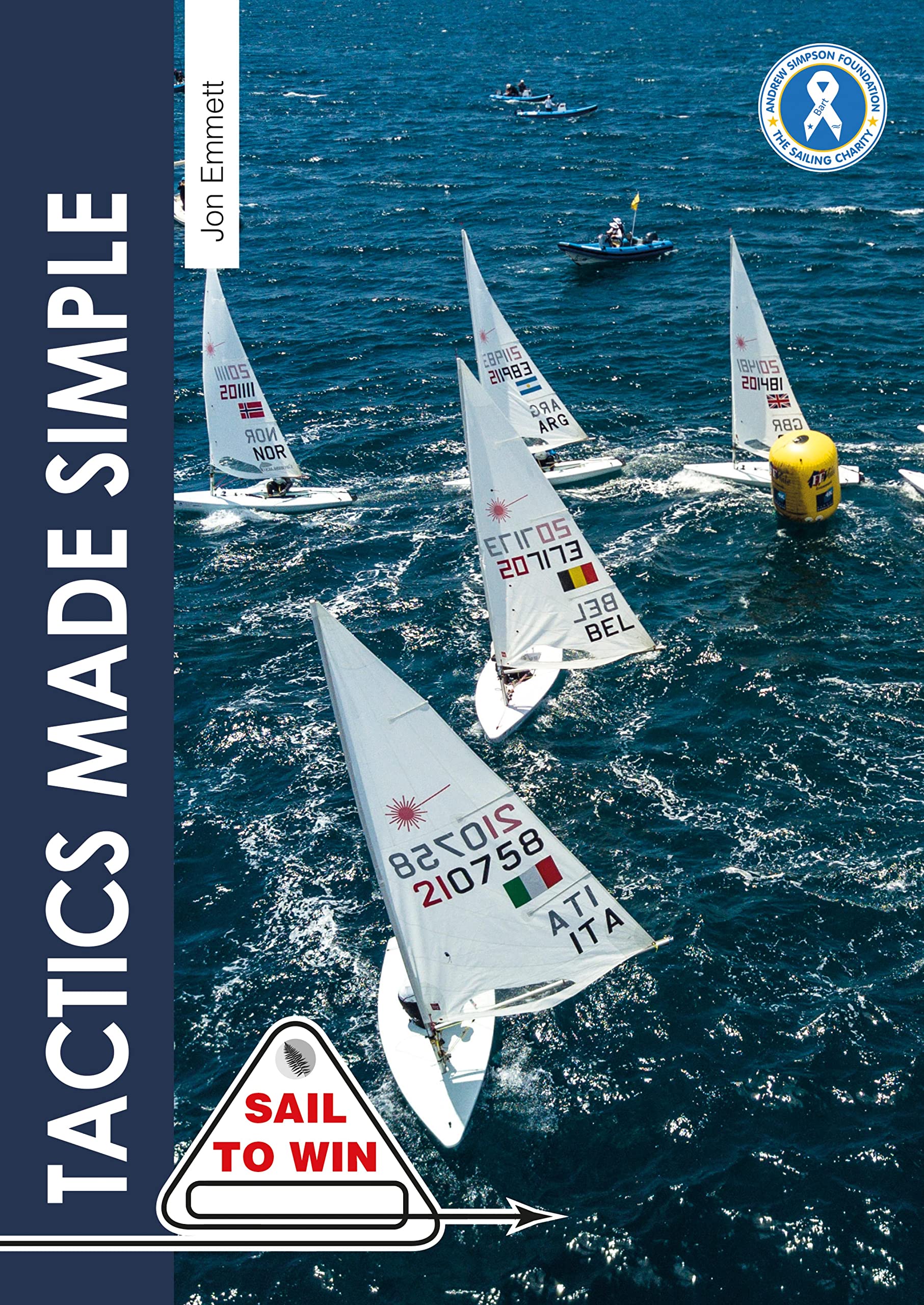 Tactics Made Simple: Sailboat racing tactics explained simply (Sail to Win Book 8)