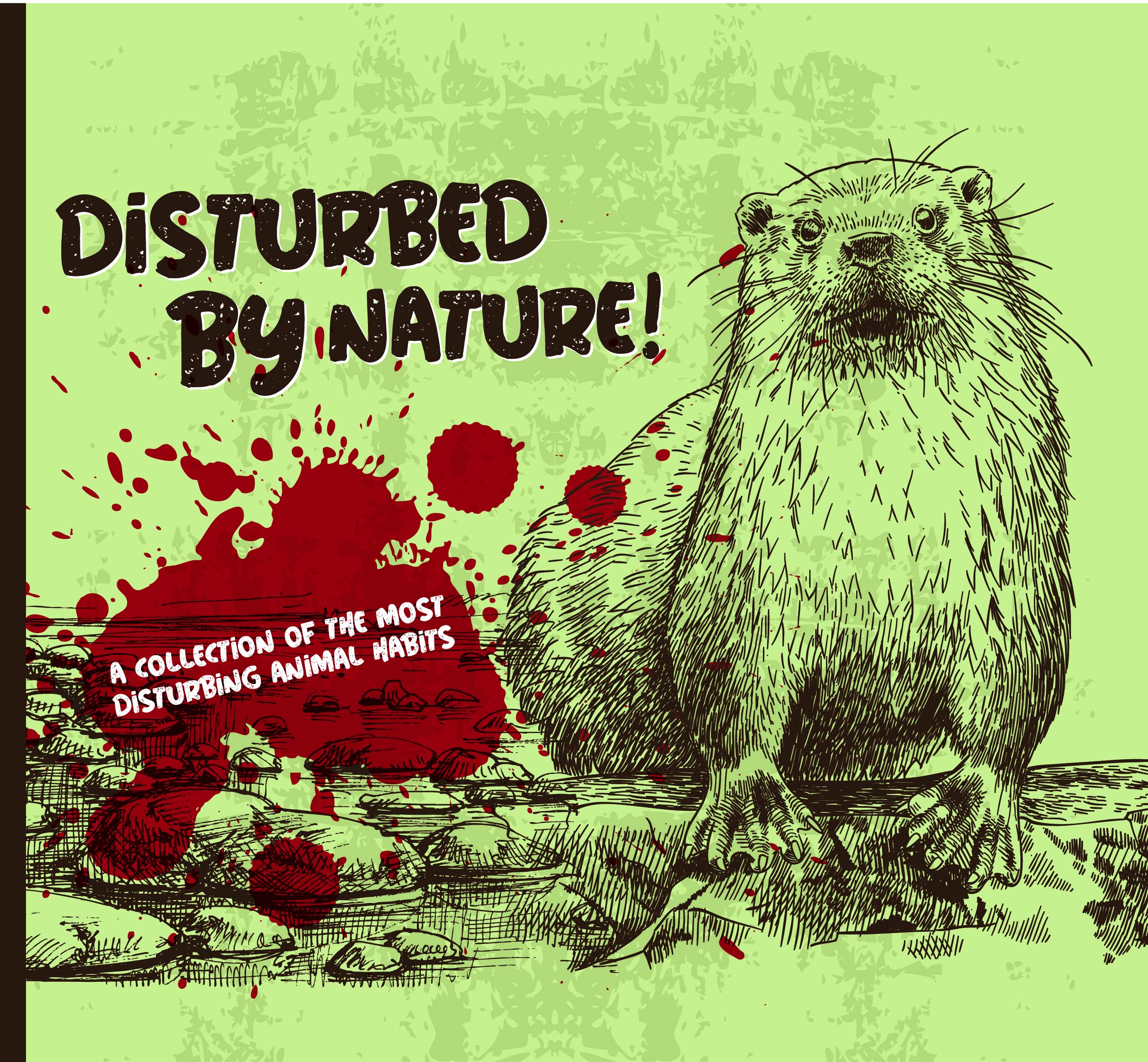 Disturbed By Nature - The Most Disturbing Animal F