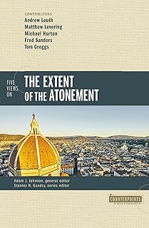 Five Views on the Extent of the Atonement (Counterpoints: Bible and Theology)