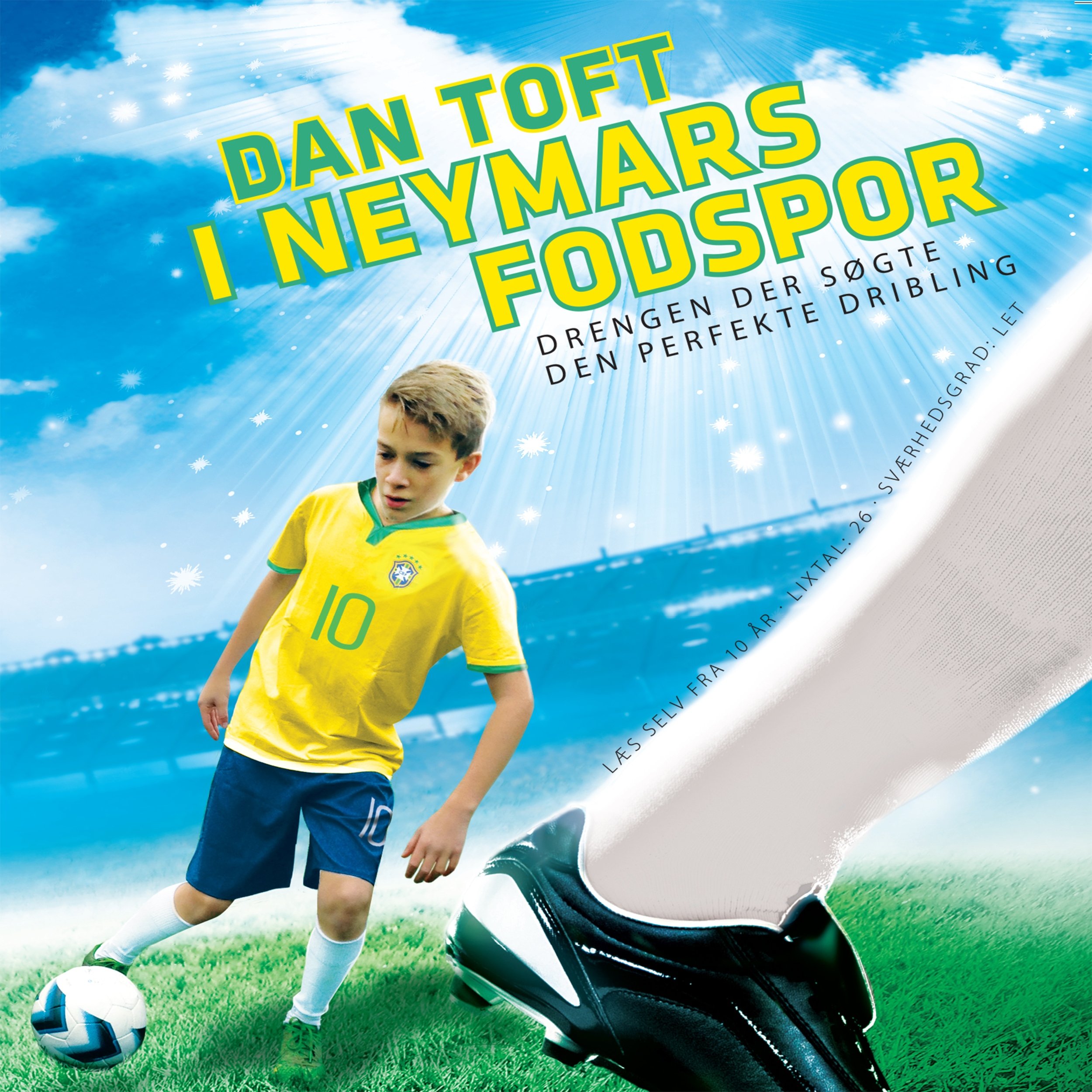 Cover art for I Neymars fodspor - Drengen der søgte den perfekte dribling