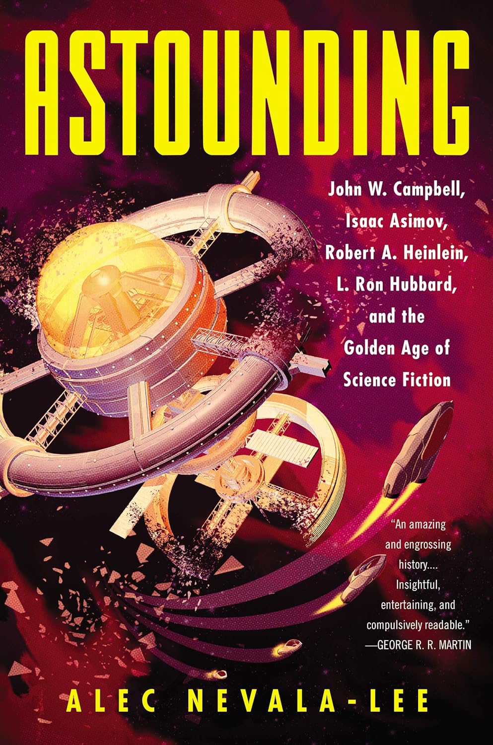 Astounding John W. Campbell, Isaac Asimov, Robert A. Heinlein, L. Ron