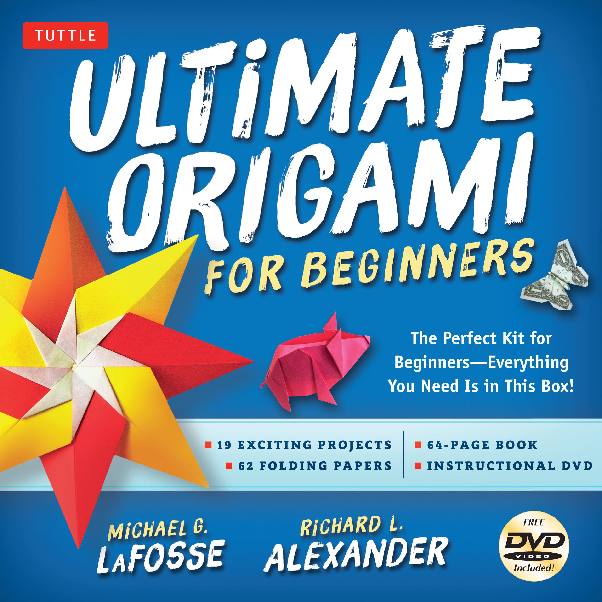 Ultimate Origami for Beginners Kit: The Perfect Kit for Beginners-Everything you Need is in This Box!: Kit Includes Origami Book, 19 Projects, 62 Origami Papers & Video Instructions