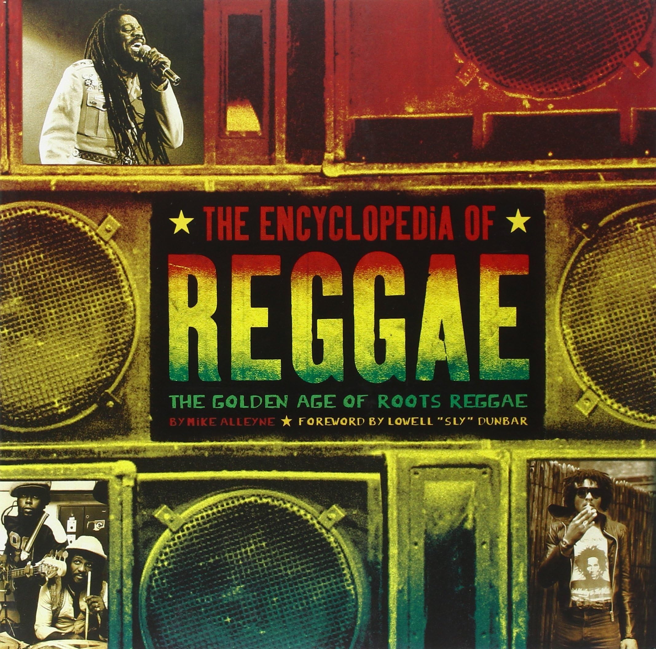 The Encyclopedia of Reggae: The Golden Age of Roots Reggae Paperback – November 13, 2012
