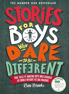 Stories For Boys Who Dare To Be Different