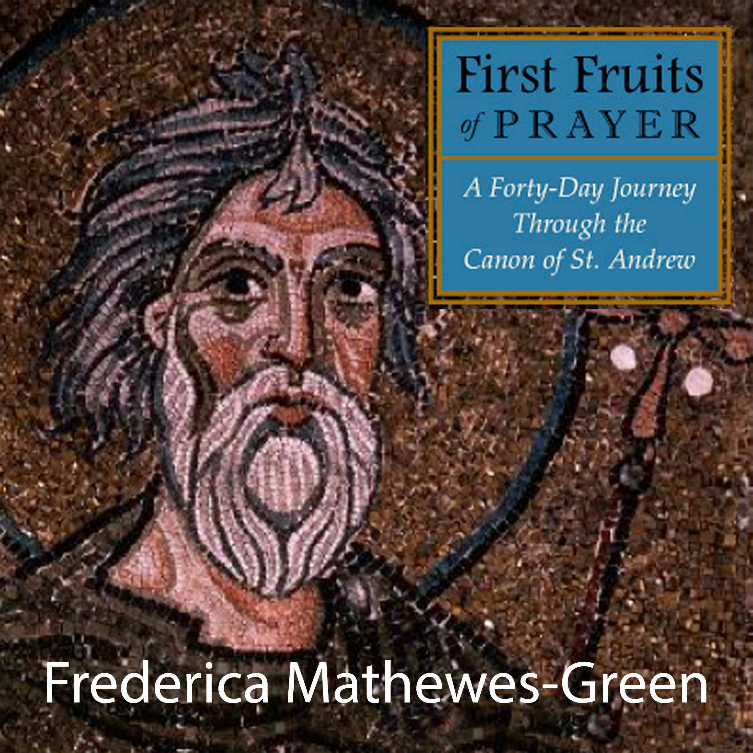The First Fruits of Prayer