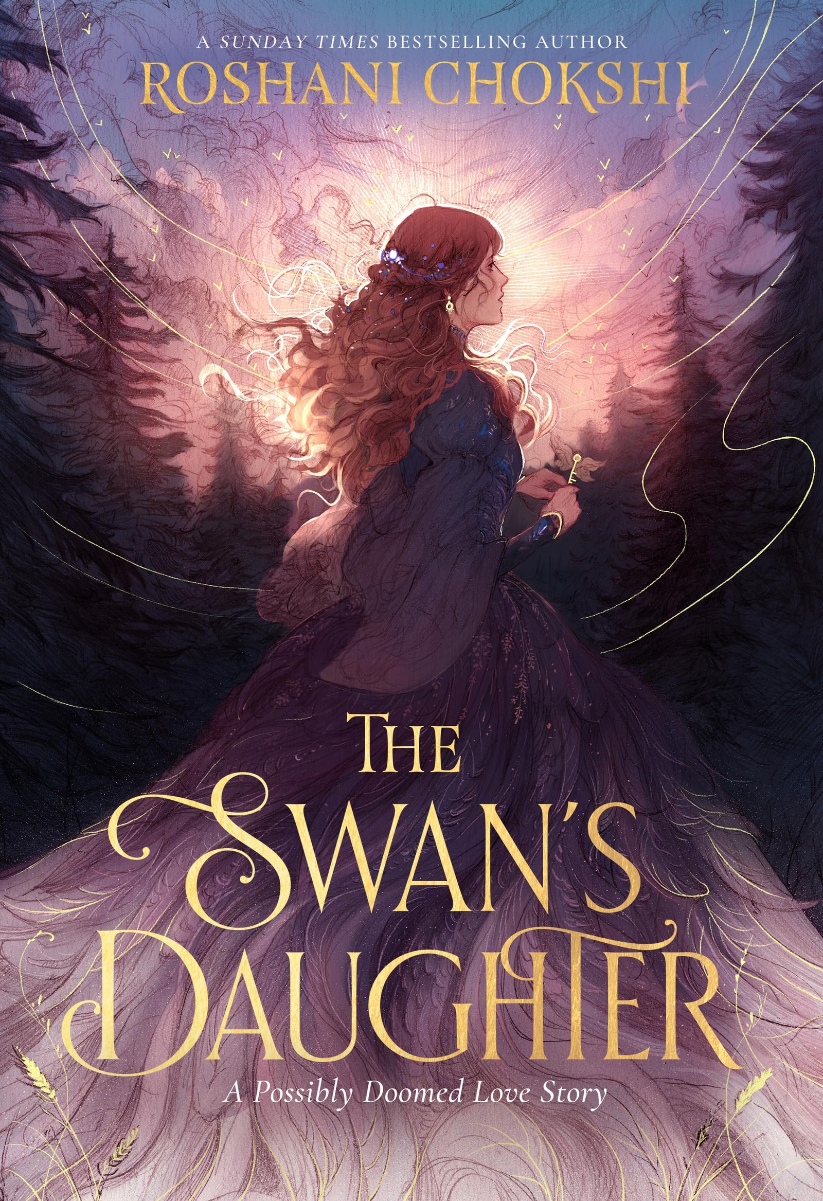 Roshani Chokshi - The Swan's Daughter - Hardcover Book