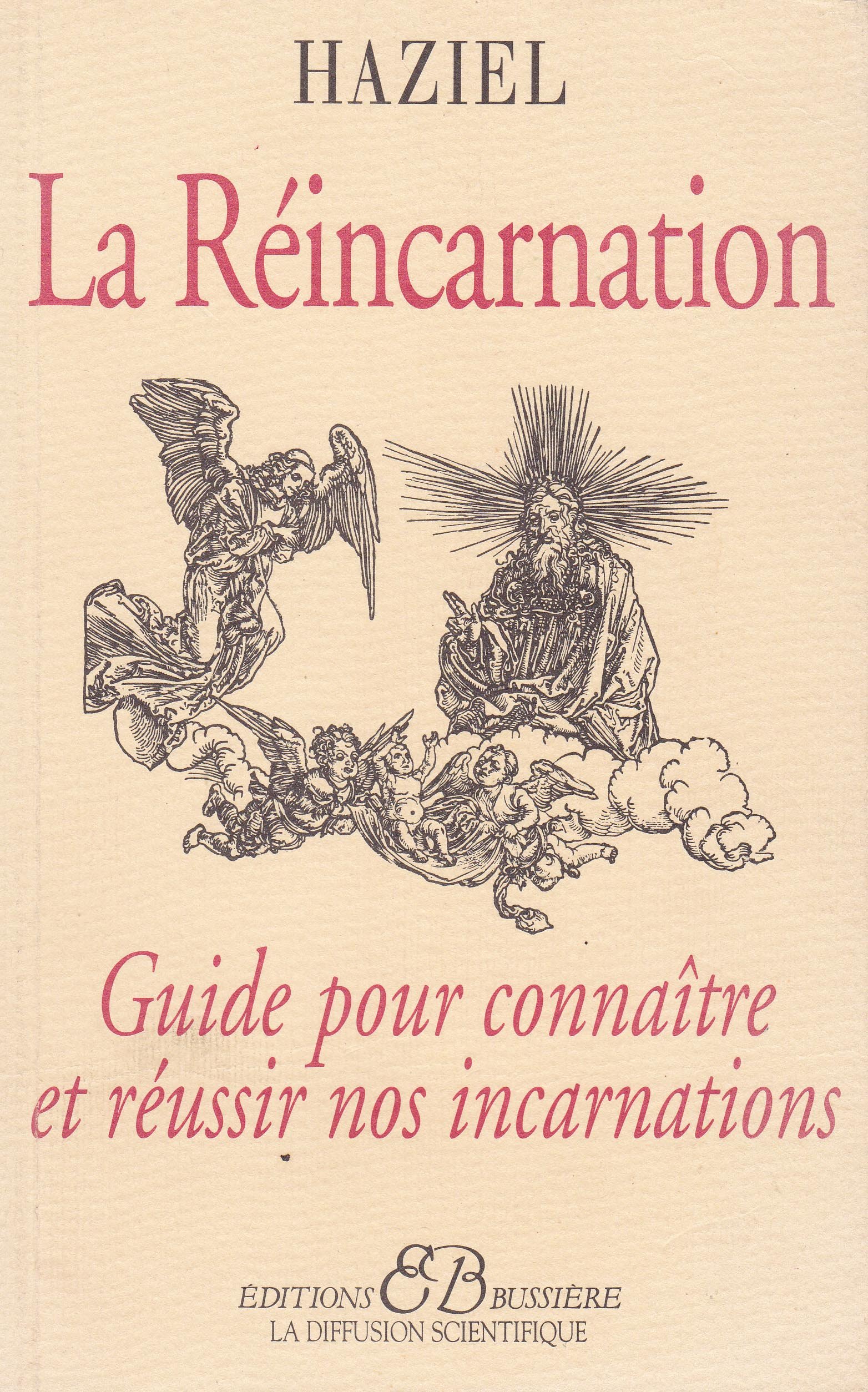 La Réincarnation: Guide pour connaître et réussir nos incarnations