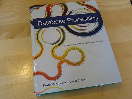 Database Processing Fundamentals, Design, and Implementation 13th Edition