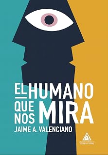 El humano que nos mira