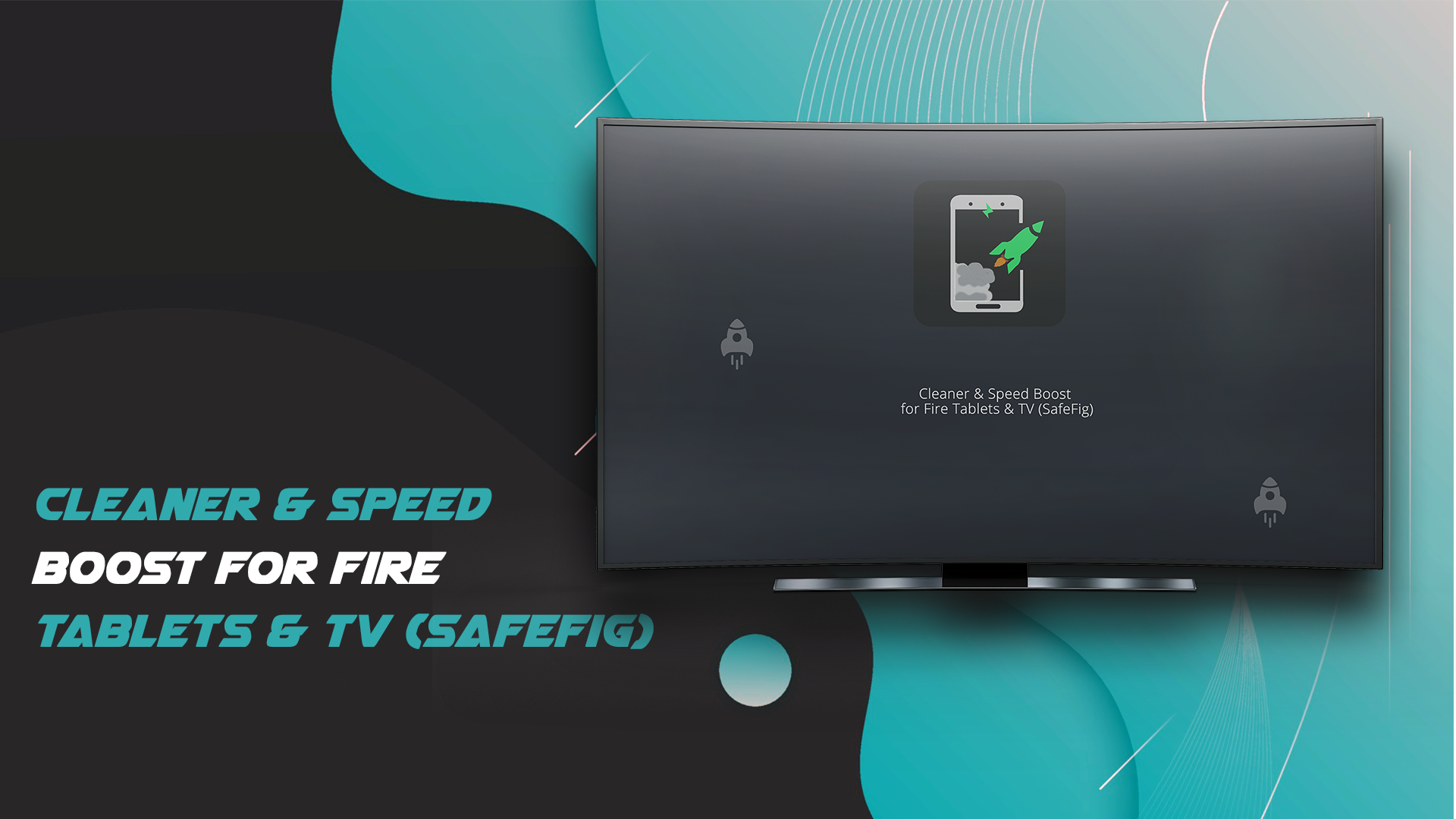 Cleaner & Speed Boost for Fire Tablets & TV (SafeFig) - App on the ...