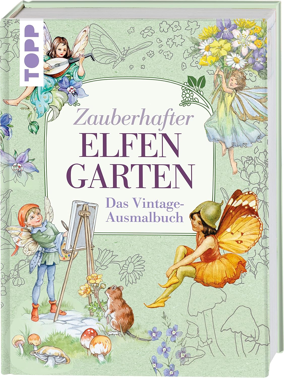 Zauberhafter Elfengarten: Das Vintage-Ausmalbuch