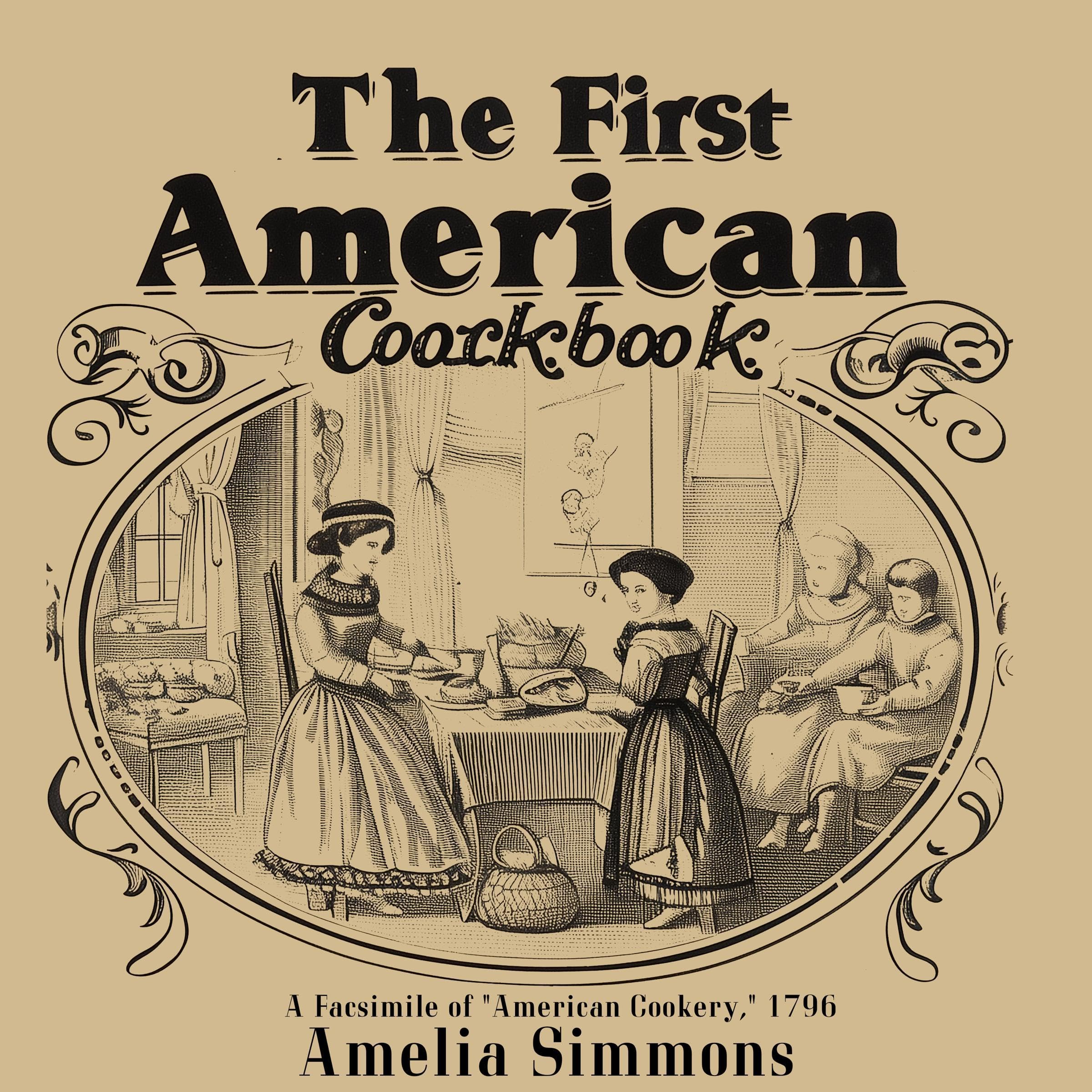 The First American Cookbook