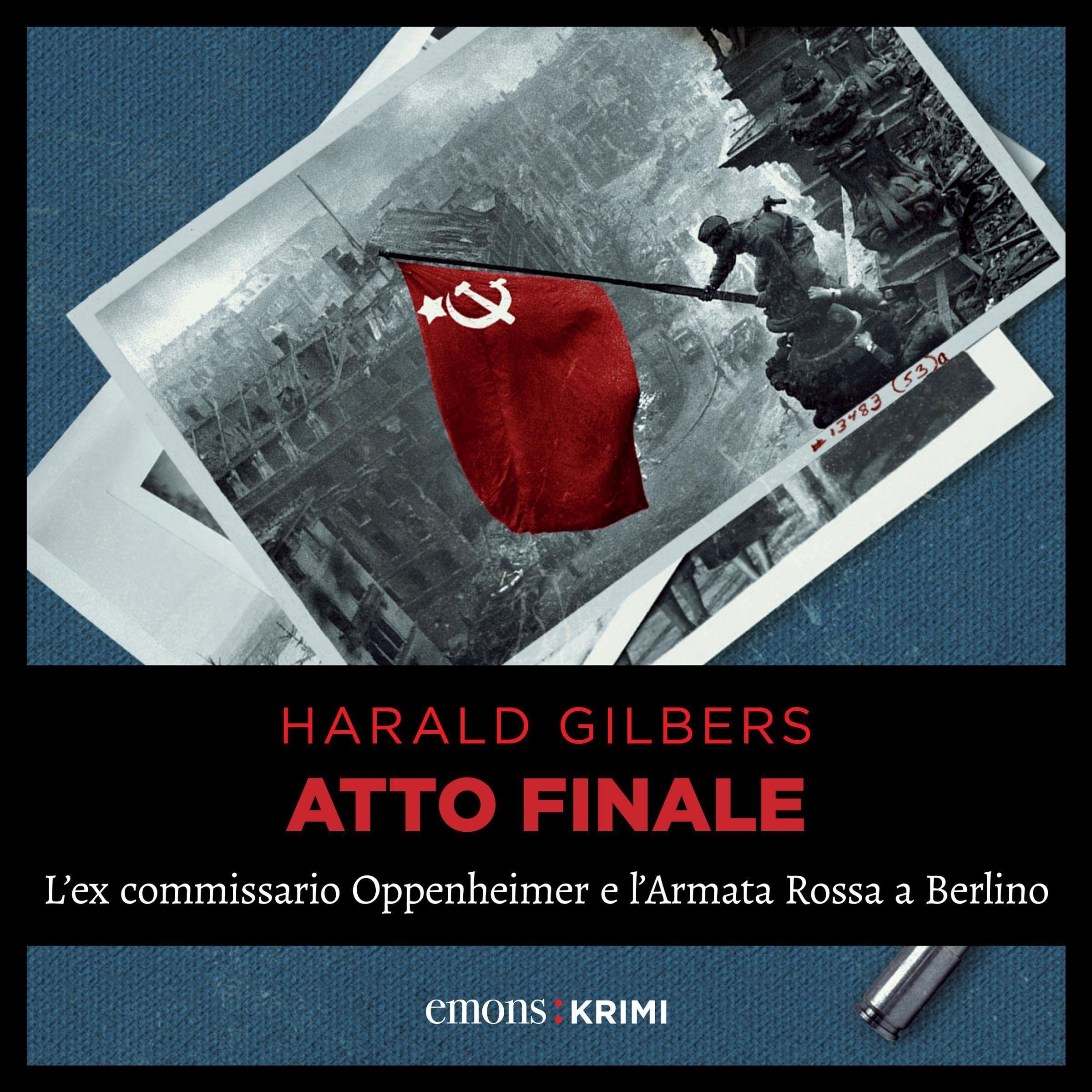 Atto finale: L'ex commissario Oppenheimer e l'Armata Rossa a Berlino: Ex-commissario Oppenheimer 3