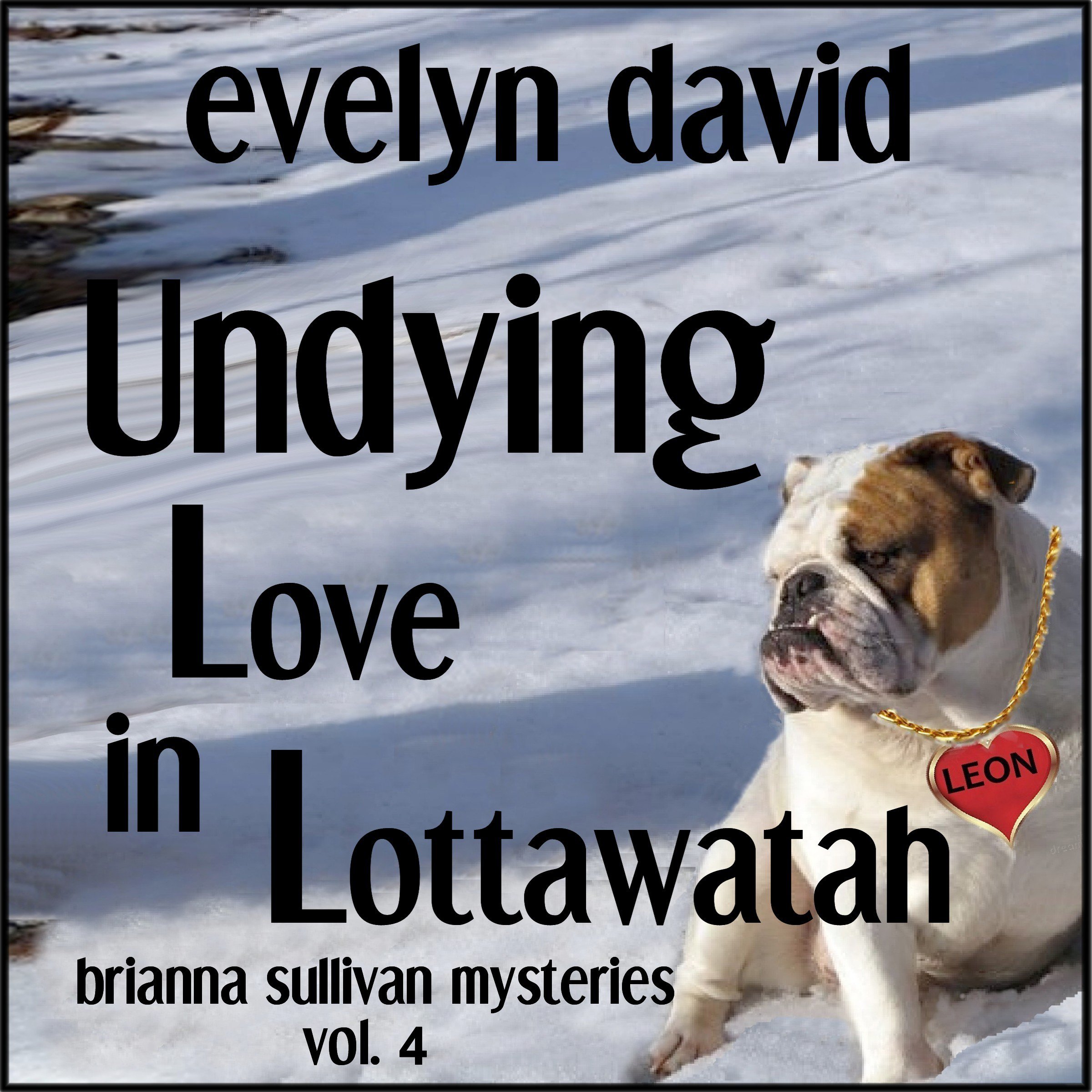 Undying Love in Lottawatah