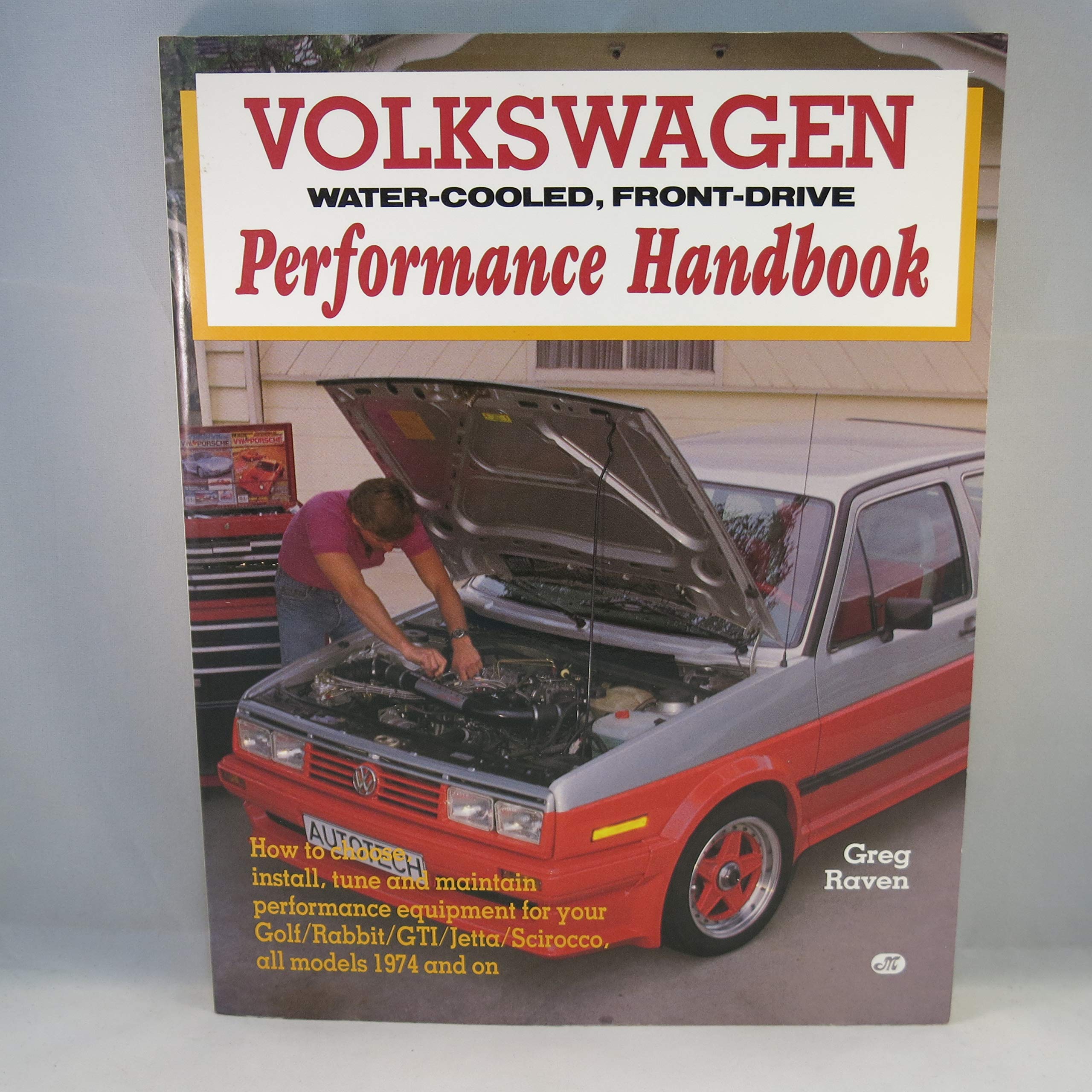 Volkswagen Water-Cooled, Front-Drive Performance Handbook