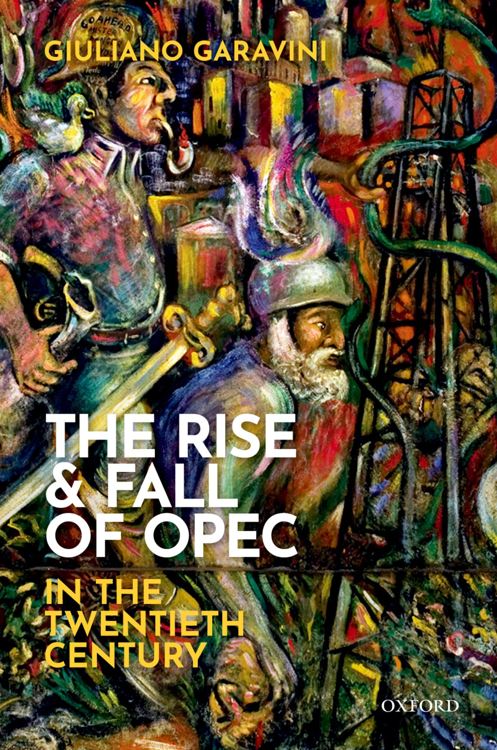 The Rise and Fall of OPEC in the Twentieth Century