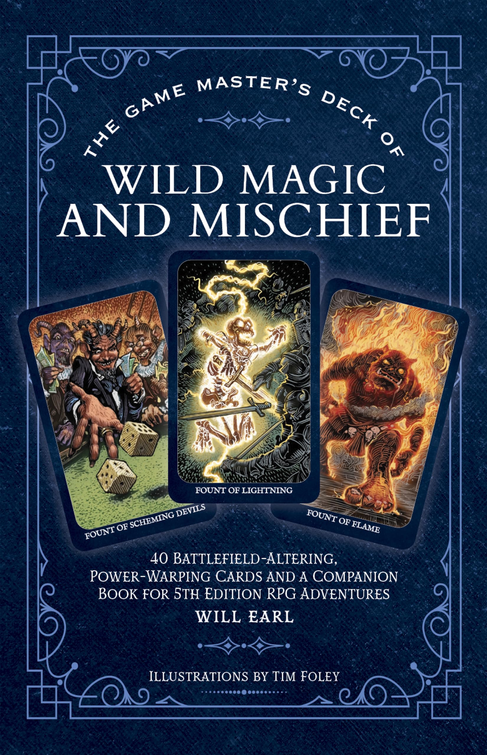 The Game Master's Deck of Wild Magic and Mischief: 40 battlefield-altering, power-warping cards and a companion book for 5th edition RPG adventures (