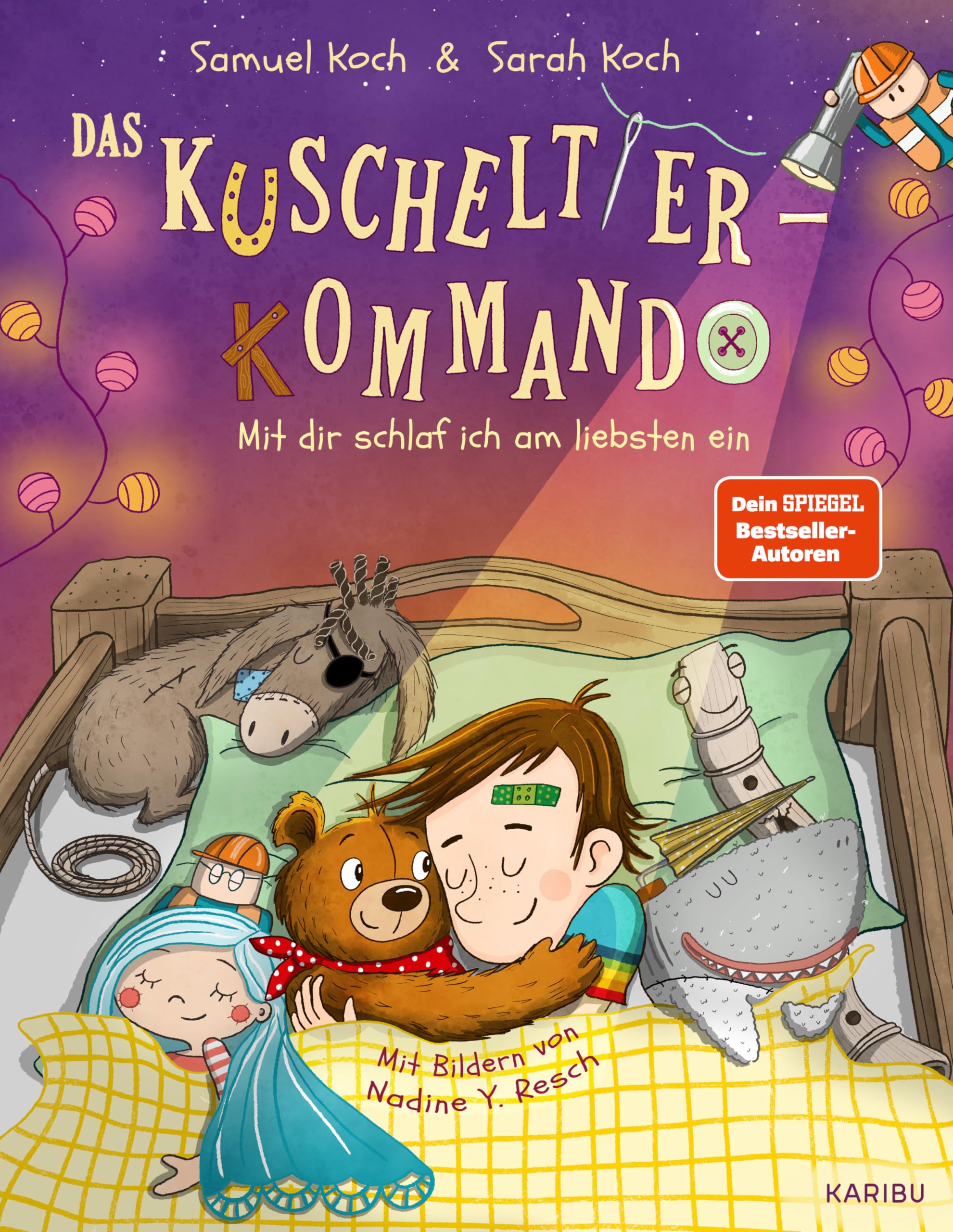Das Kuscheltier-Kommando (Band 3) – Mit dir schlaf ich am liebsten ein: Bilderbuch zum Thema Einschlafen für Kinder ab 4