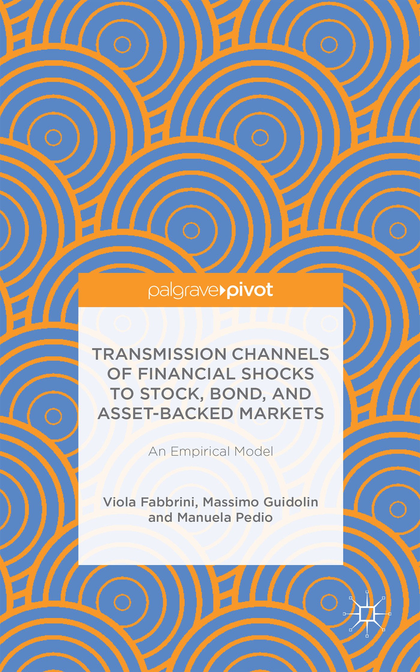 Buy Transmission Channels of Financial Shocks to Stock, Bond, and Asset-Backed Markets — BookShops.in