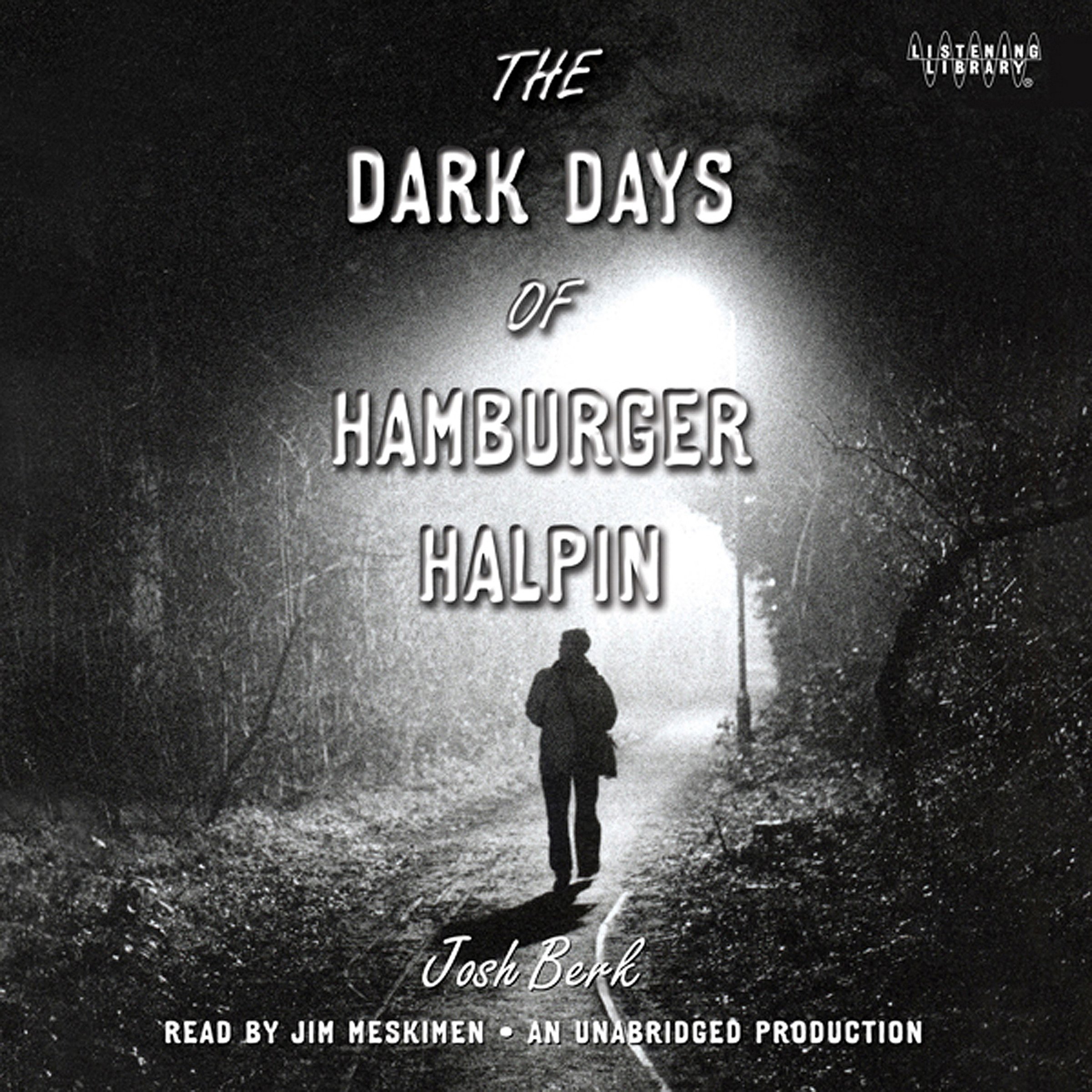 The Dark Days of Hamburger Halpin