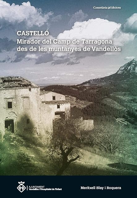 Portada de Castello: Mirador del Camp de Tarragona des de les Muntanyes de Vandel