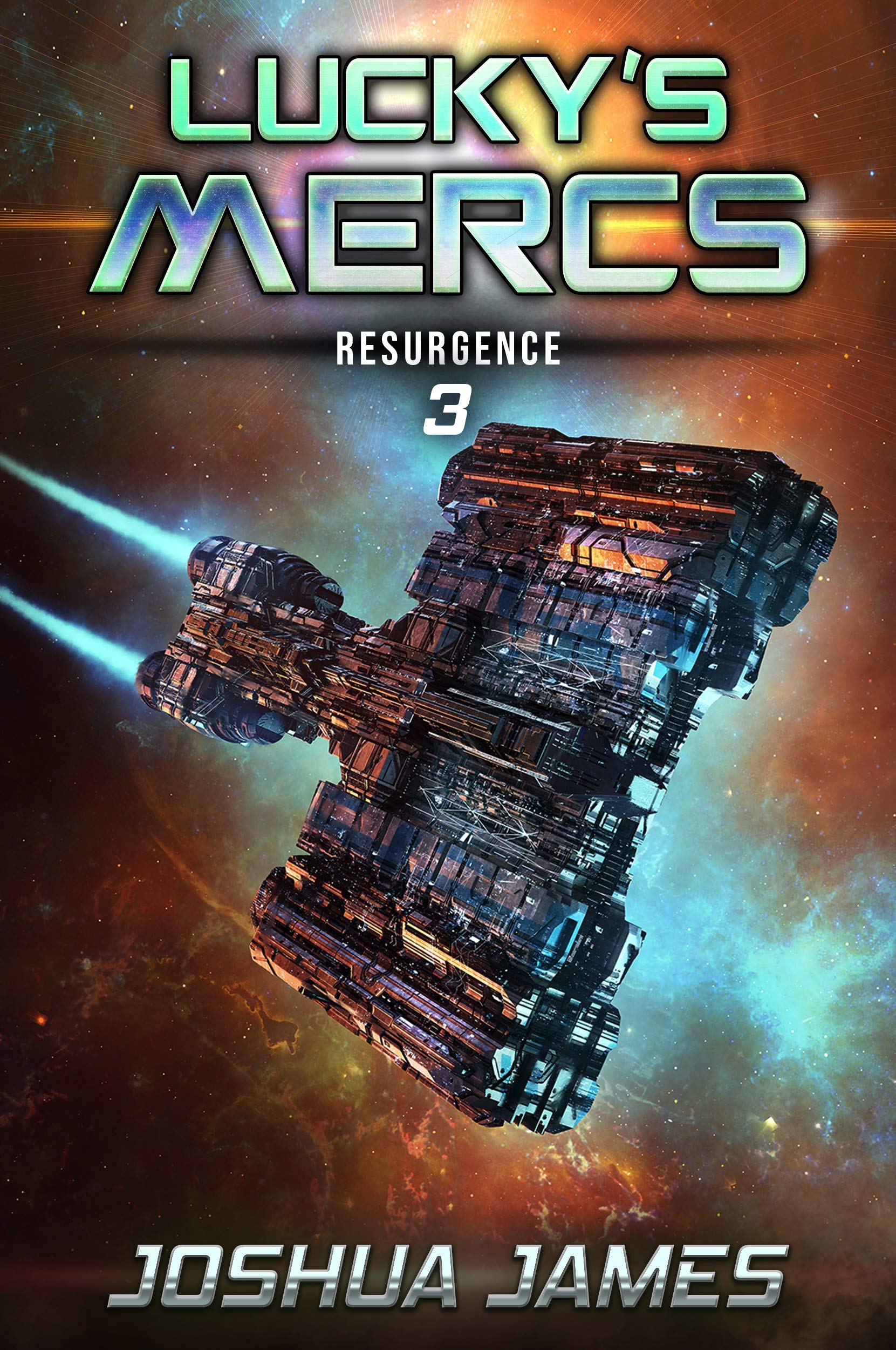 Lucky's Mercs: Resurgence: Book 3