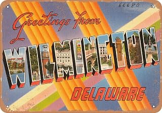 7 x 10 METAL SIGN - Delaware Postcard - Greetings from Wilmington, Delaware - Vintage Rusty Look