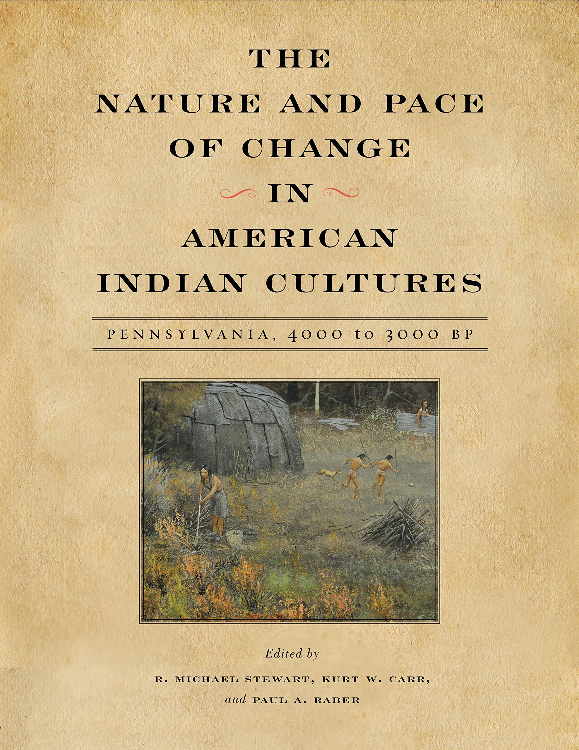 The Nature and Pace of Change in American Indian Cultu: Pennsylvania, 4000 to 3000 BP