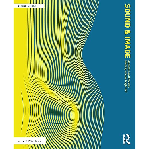 Sound and Image: Aesthetics and Practices