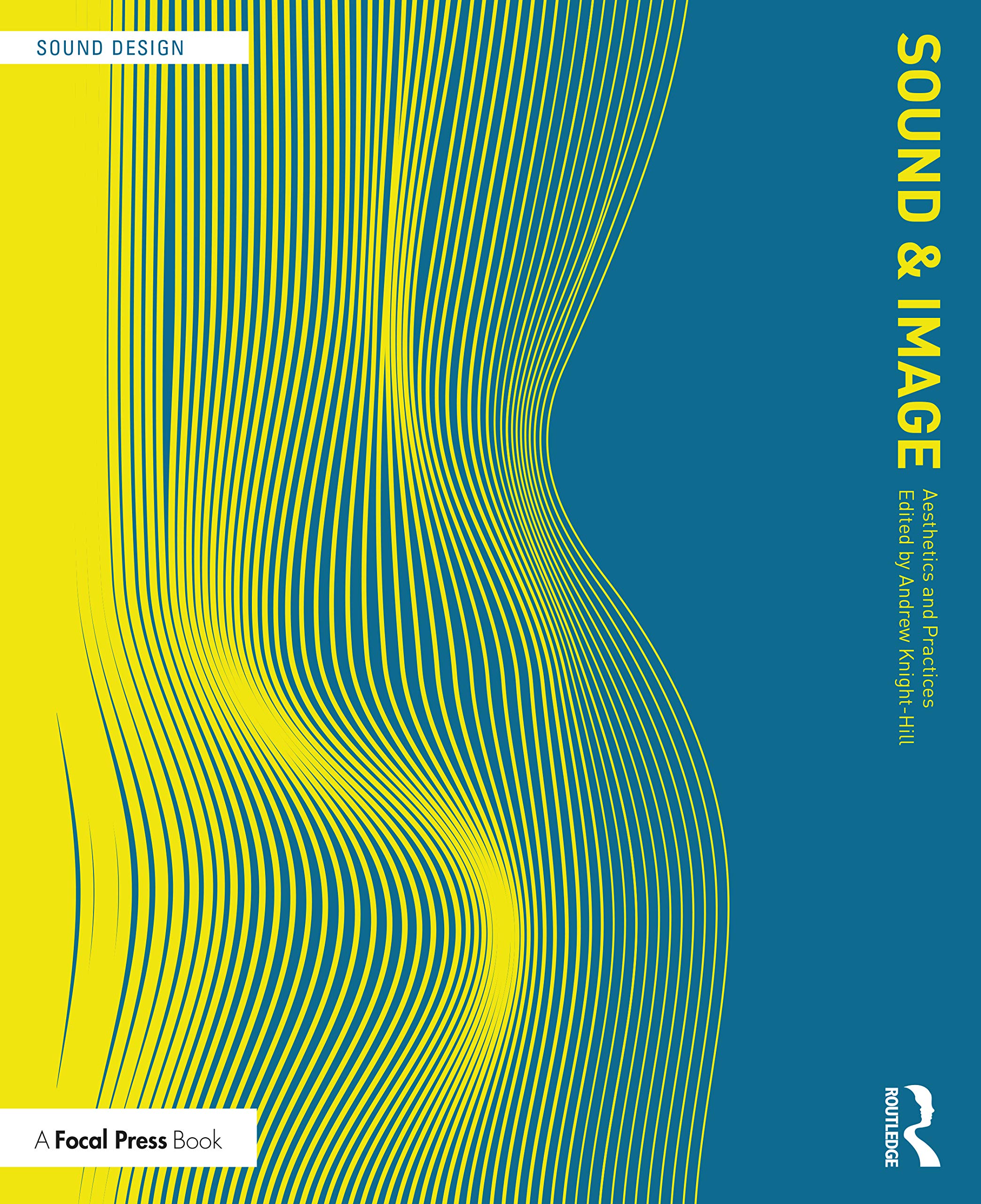 Sound and Image: Aesthetics and Practices (Sound Design)