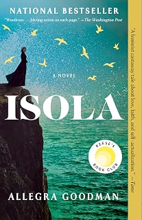 Isola by Allegra Goodman: Reese's Book Club Pick - Gripping Historical Fiction Novel of Survival & Defiance