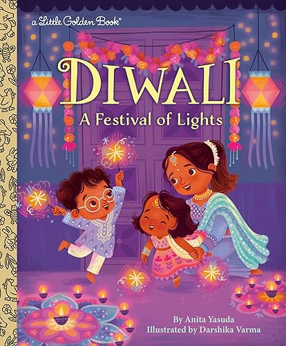 Diwali: A Festival of Lights (My Little Golden Book About...)