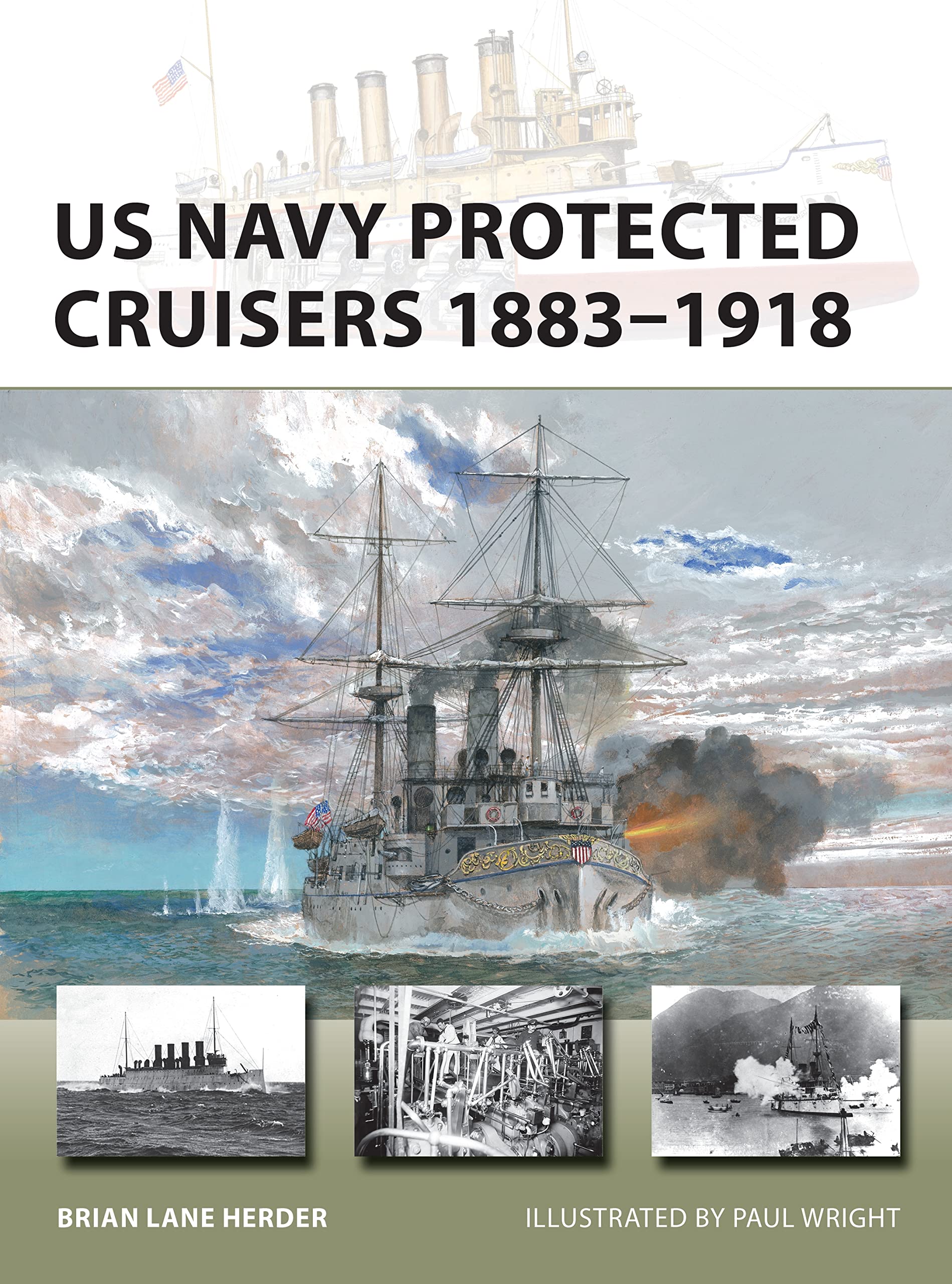 US Navy Protected Cruisers 1883–1918 (New Vanguard Book 320)