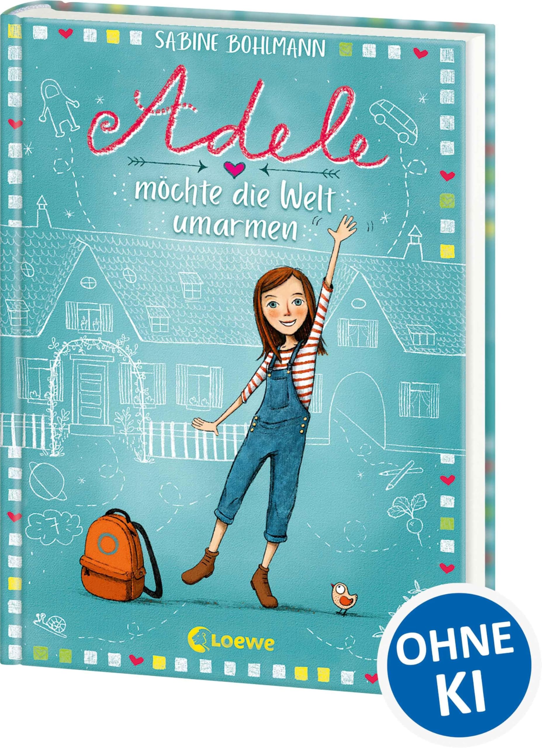 Adele möchte die Welt umarmen (Band 1): Kinderbuch zum Vorlesen und Selberlesen - Für Mädchen und Jungs ab 8 Jahre