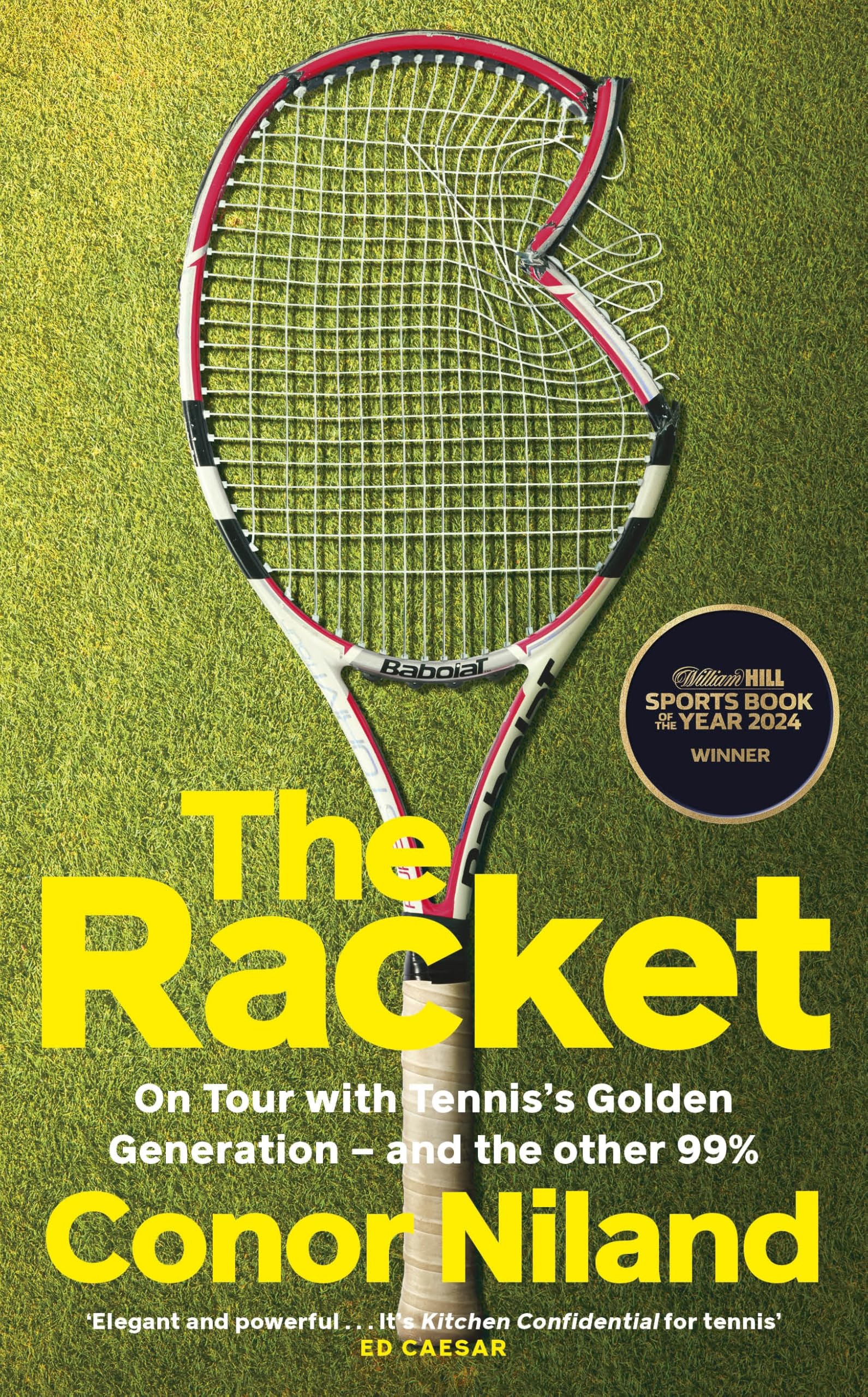 The Racket: On Tour with Tennis’s Golden Generation – and the other 99% Hardcover – Big Book, 6 June 2024