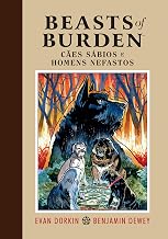 Beasts of Burden. Cães Sábios e Homens Nefastos