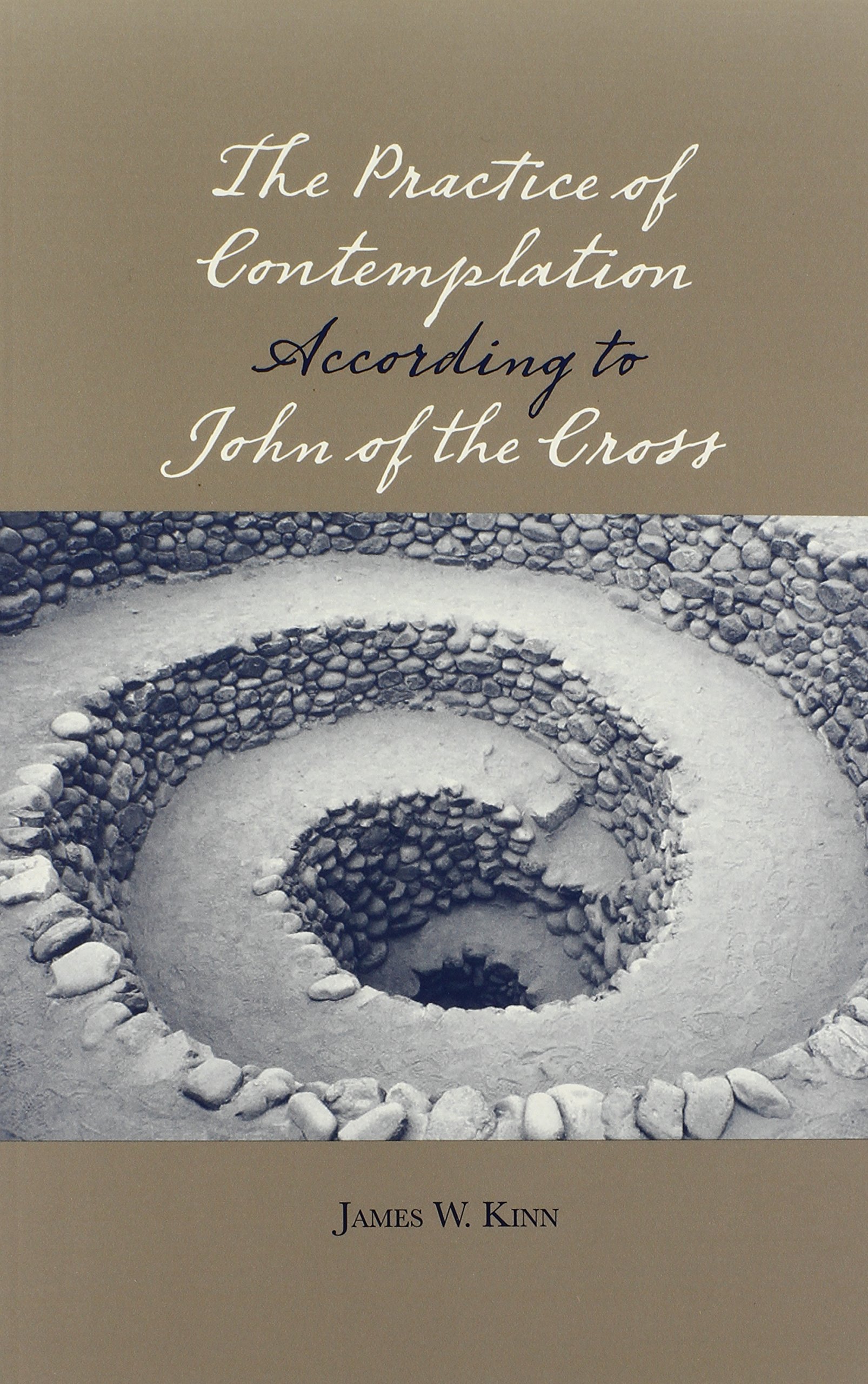 Buy The Practice of Contemplation According to John of the Cross — BookShops.in