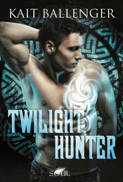 Twilight Hunter: Deutsche Erstveröffentlichung (SOUL)