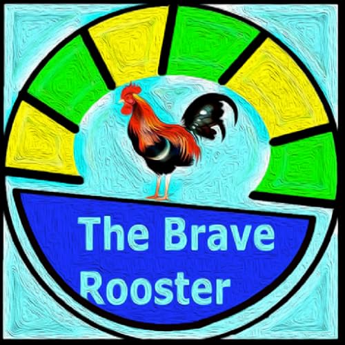 The Brave Rooster