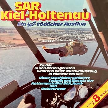 SAR Kiel-Holtenau - Ein fast tödlicher Ausflug Hörbuch von Claus Peter Lemmer episode artwork