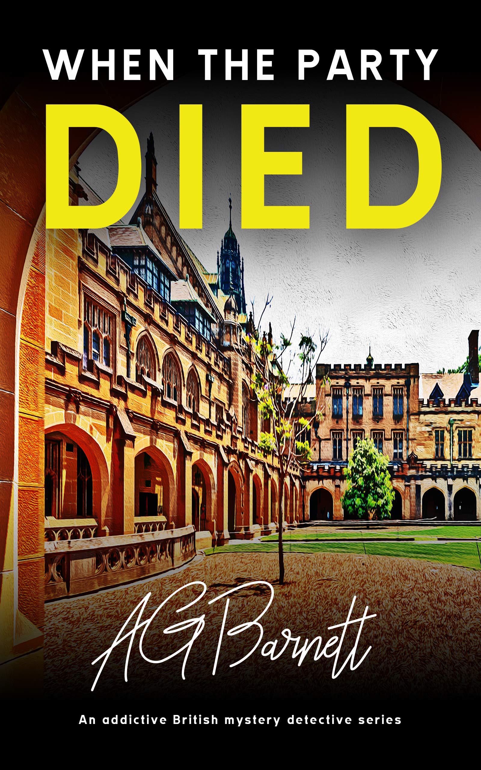 When The Party Died: An addictive British mystery detective series (A Brock & Poole Mystery Book 3)