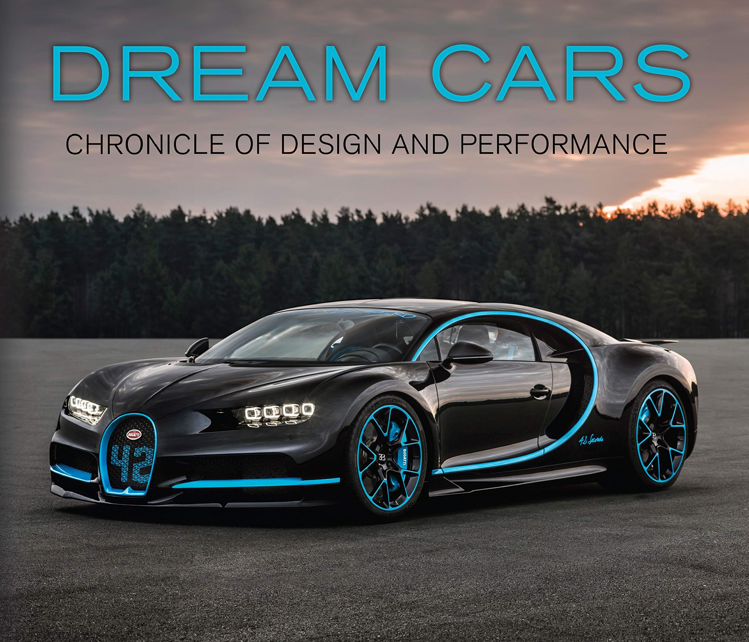 Dream Cars: Chronicle of Design and Performance Hardcover โ 1 August 2018