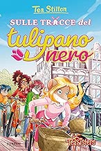 Sulle tracce del Tulipano Nero Copertina rigida=224 pagine